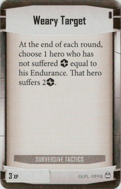 Subversive Tactics card: /images/imperialClassDecks/Subversive Tactics/Weary Target.jpg